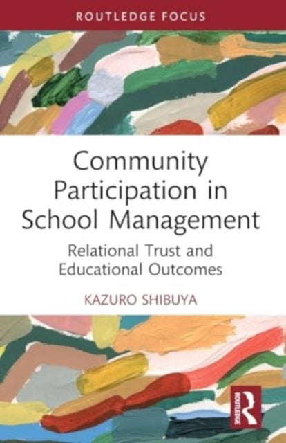 Community Participation in School Management - Relational Trust and Educational Outcomes