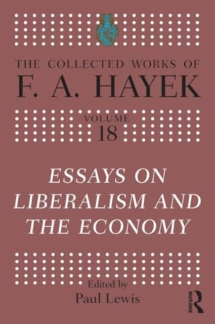 Essays on Liberalism and the Economy