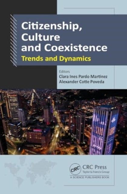 Citizenship, Culture and Coexistence - Trends and Dynamics
