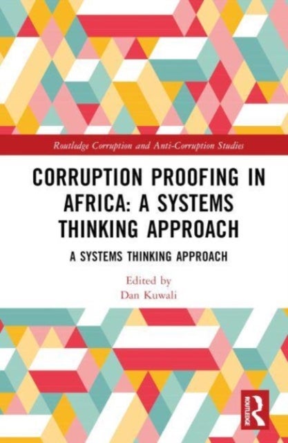 Corruption Proofing in Africa - A Systems Thinking Approach