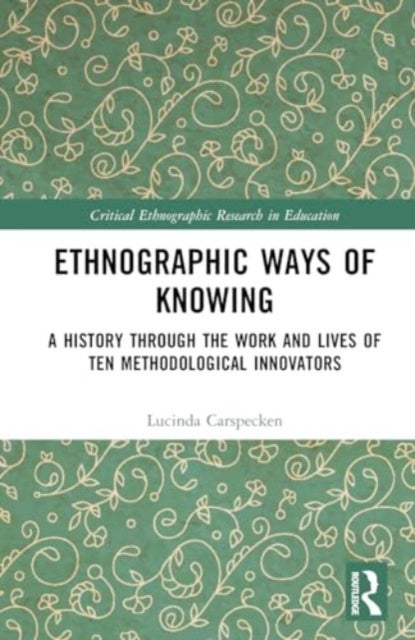 Ethnographic Ways of Knowing