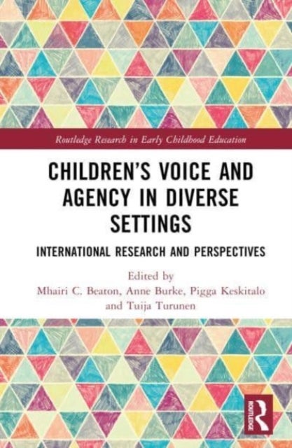 Children''s Voice and Agency in Diverse Settings