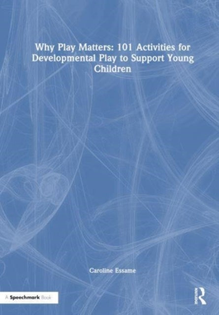 Why Play Matters