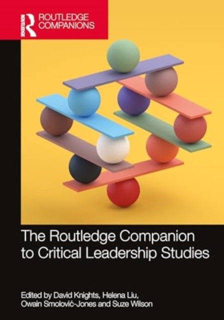 The Routledge Critical Companion to Leadership Studies