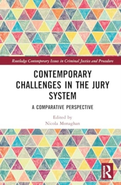 Contemporary Challenges in the Jury System - A Comparative Perspective
