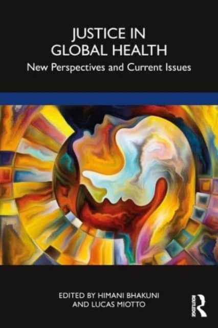 Justice in Global Health - New Perspectives and Current Issues