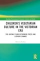 Children''s Vegetarian Culture in the Victorian Era
