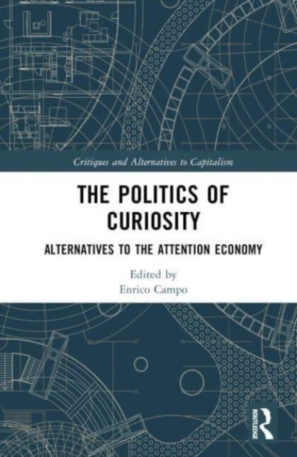 The Politics of Curiosity