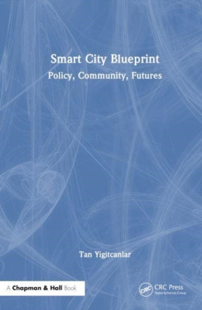 Smart City Blueprint - Policy, Community, Futures