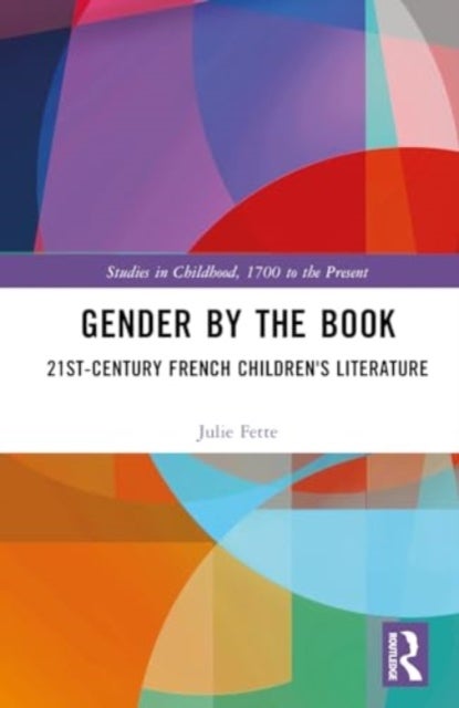 Gender by the Book - 21st-Century French Children's Literature