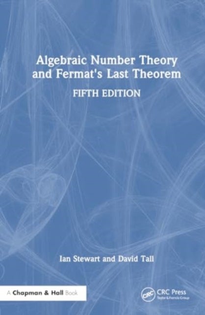 Algebraic Number Theory and Fermat''s Last Theorem