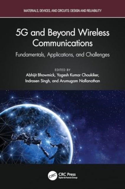 5G and Beyond Wireless Communications - Fundamentals, Applications, and Challenges