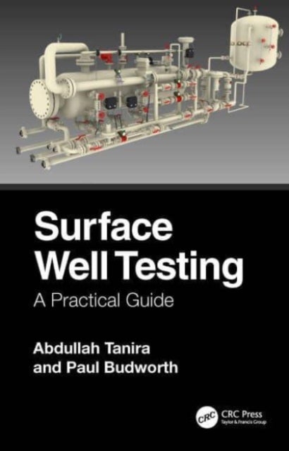 Surface Well Testing - A Practical Guide