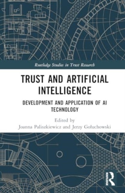 Trust and Artificial Intelligence - Development and Application of AI Technology