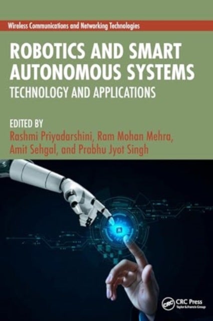 Robotics and Smart Autonomous Systems - Technology and Applications