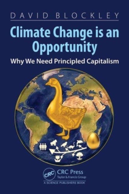 Climate Change is an Opportunity - Why We Need Principled Capitalism