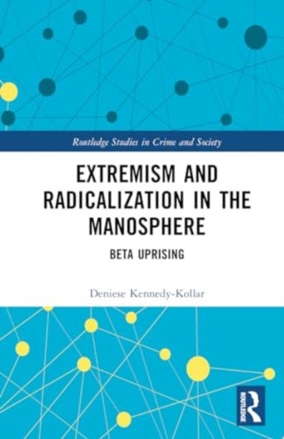Extremism and Radicalization in the Manosphere - Beta Uprising