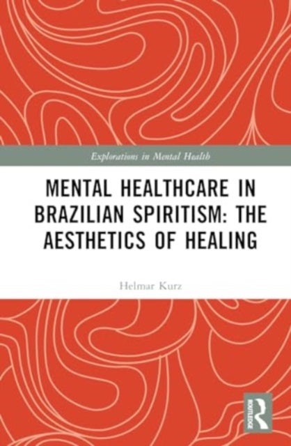 Mental Healthcare in Brazilian Spiritism