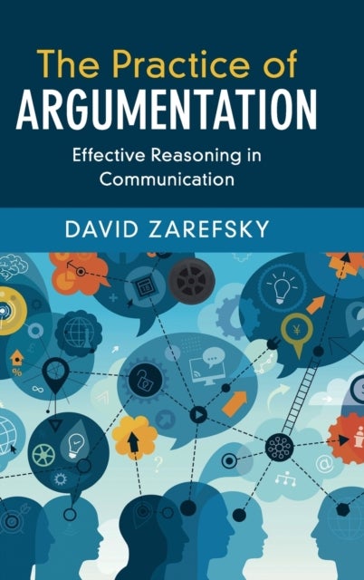 The Practice of Argumentation - Effective Reasoning in Communication