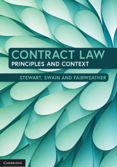 Contract Law - Principles and Context