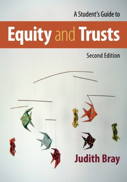 A Student''s Guide to Equity and Trusts