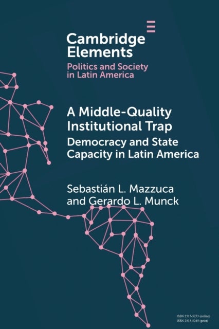 A Middle-Quality Institutional Trap