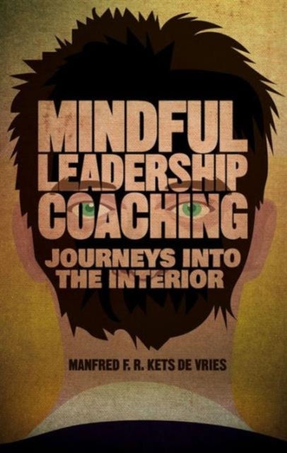 Mindful Leadership Coaching - Journeys into the Interior