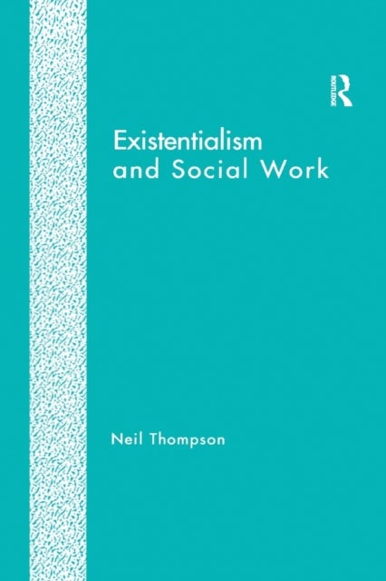 Existentialism and Social Work