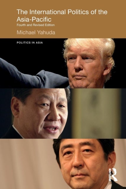 The International Politics of the Asia-Pacific - Fourth and Revised Edition