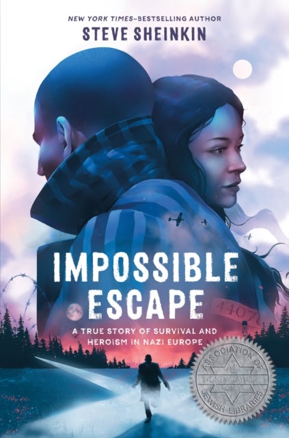 Impossible Escape - A True Story of Survival and Heroism in Nazi Europe