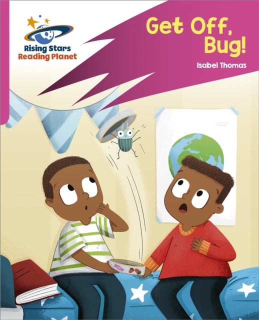 Reading Planet: Rocket Phonics ¿ Target Practice ¿ Get Off, Bug! ¿ Pink B