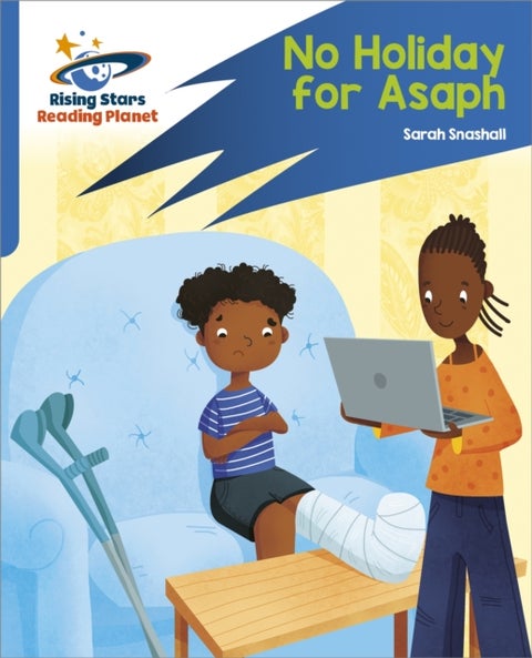Reading Planet: Rocket Phonics ¿ Target Practice ¿ No Holiday For Asaph ¿ Blue