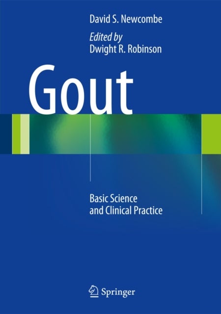 Gout - Basic Science and Clinical Practice