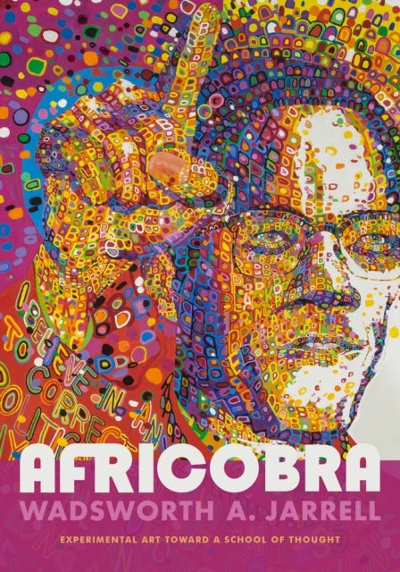 AFRICOBRA - Experimental Art Toward a School of Thought
