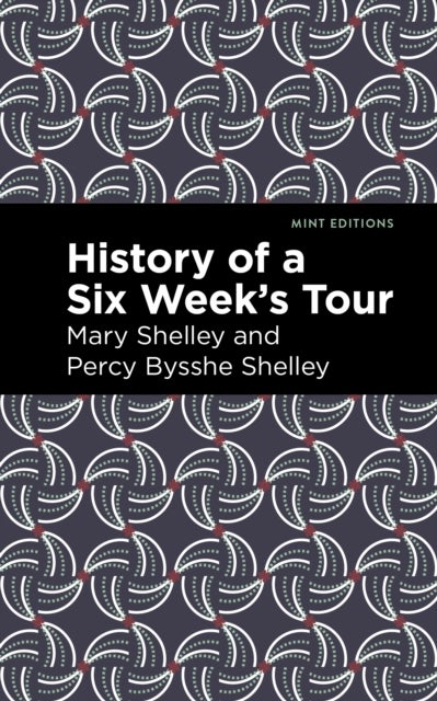 History of a Six Weeks'' Tour