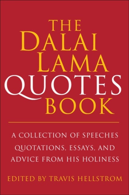 The Dalai Lama Book of Quotes av Travis Hellstrom