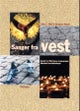 Sanger fra vest
