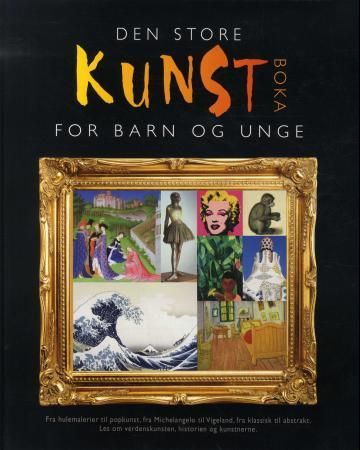 Den store kunstboka for barn og unge