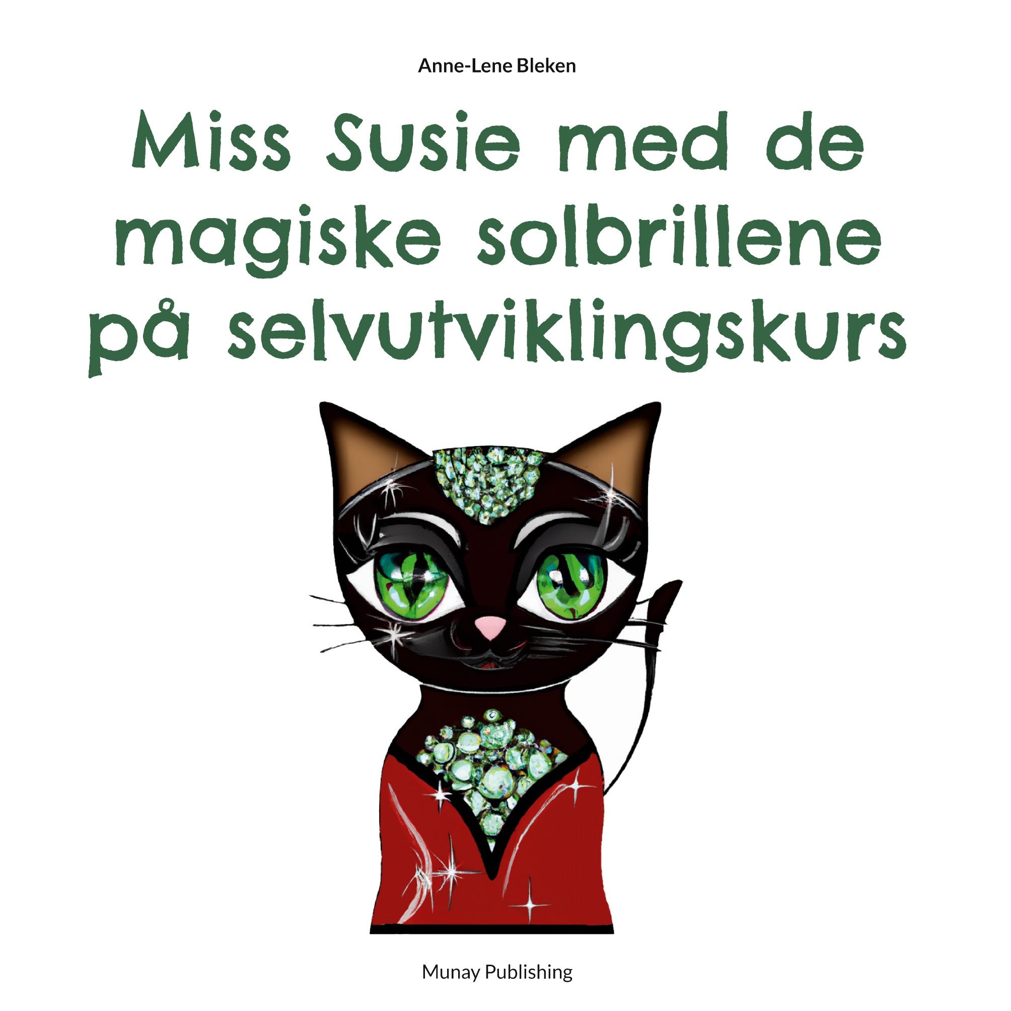 Miss Susie med de magiske solbrillene på selvutviklingskurs