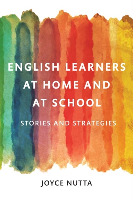 English Learners at Home and at School - Stories and Strategies