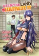 Let's Buy the Land and Cultivate It in a Different World (Manga) Vol. 3