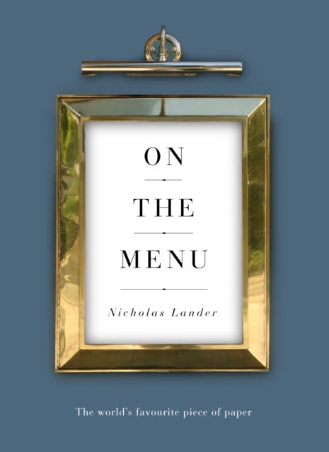 On the Menu - The world's favourite piece of paper
