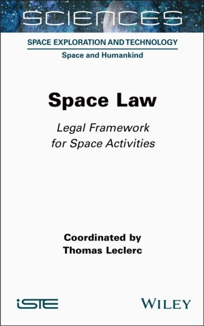 Space Law – Legal Framework for Space Activities - Legal Framework for Space Activities