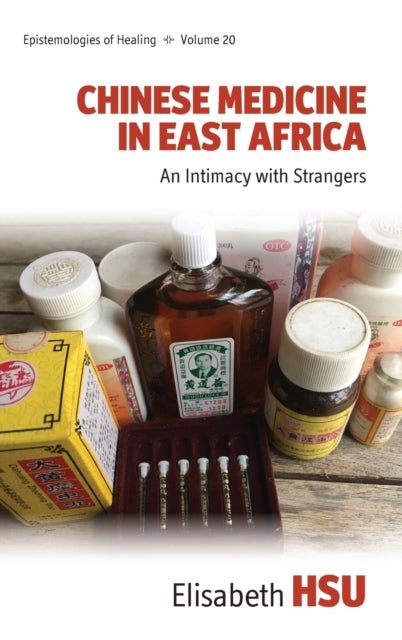 Chinese Medicine in East Africa - An Intimacy with Strangers
