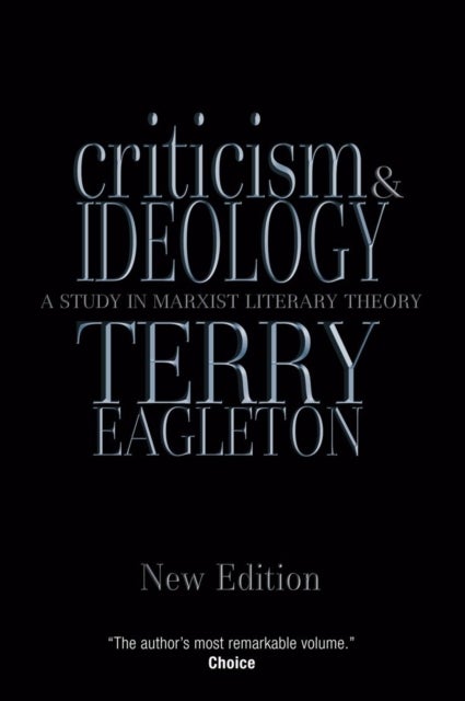 Criticism and Ideology - A Study in Marxist Literary Theory