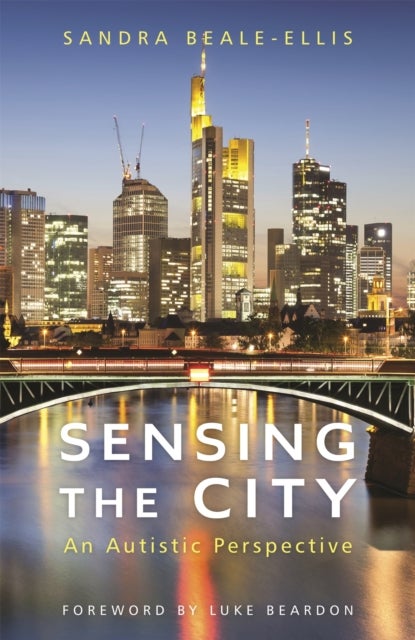 Sensing the City - An Autistic Perspective