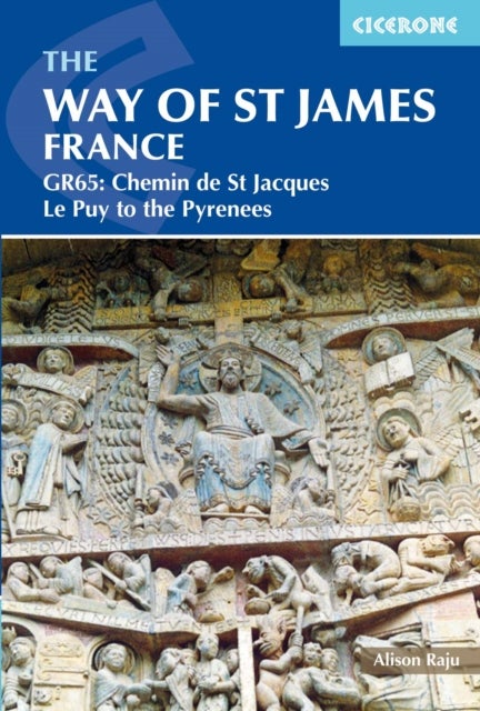 The Way of St James - Le Puy to the Pyrenees - GR65: The Chemin de Saint Jacques