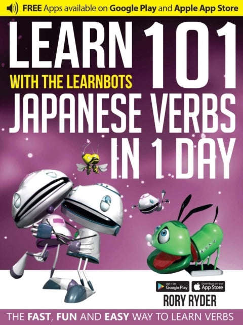 Learn 101 Japanese Verbs in 1 Day - With LearnBots