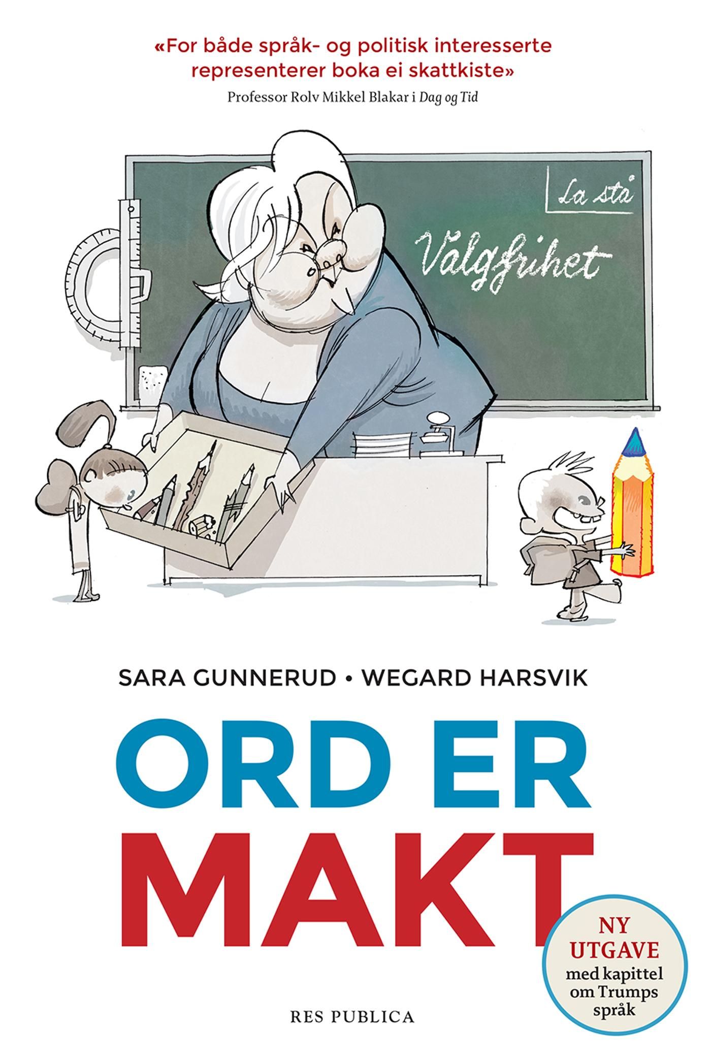 Ord er makt - om det robuste, moderne og fleksible språket i politikken