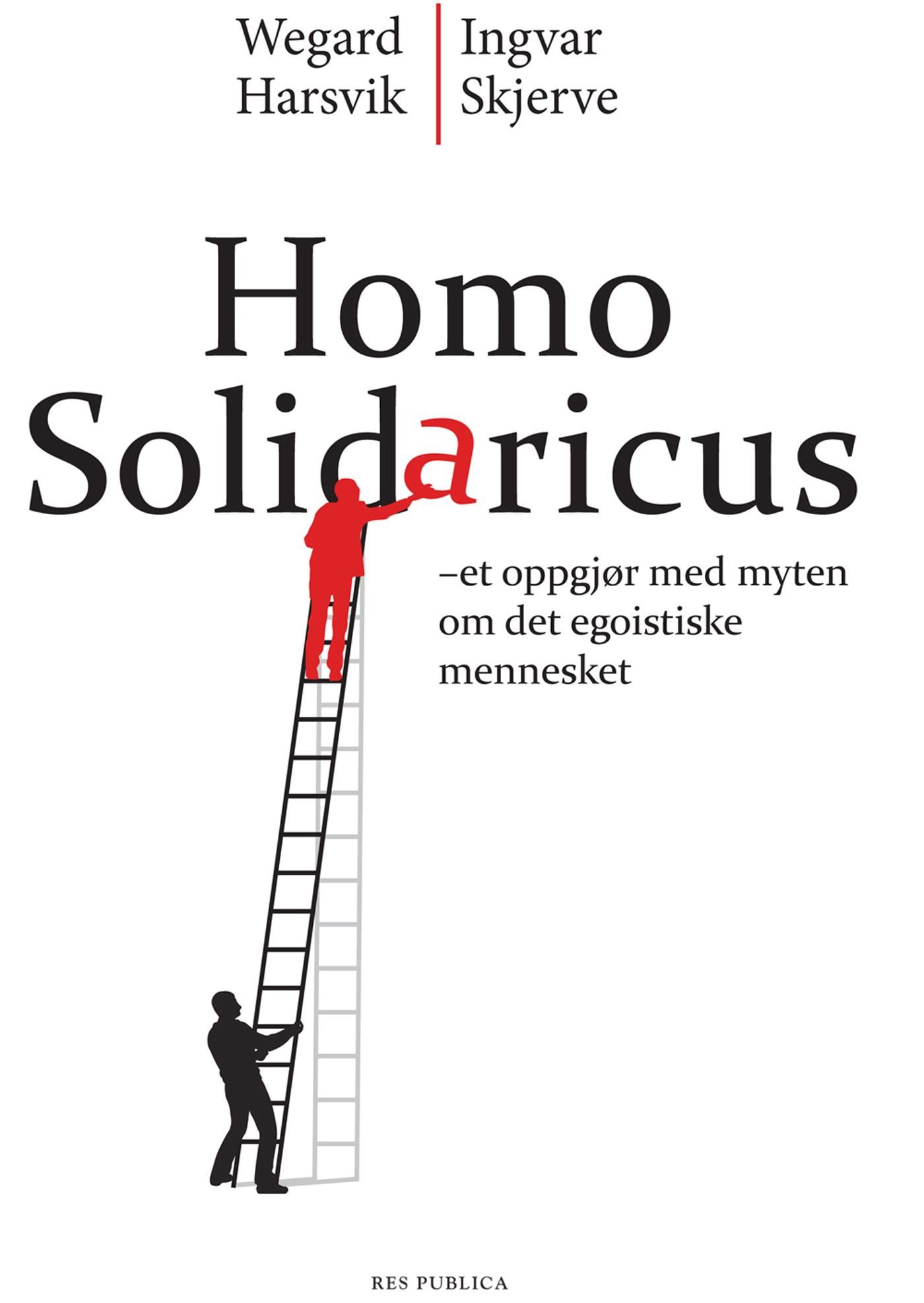 Homo solidaricus - et oppgjør med myten om det egoistiske mennesket